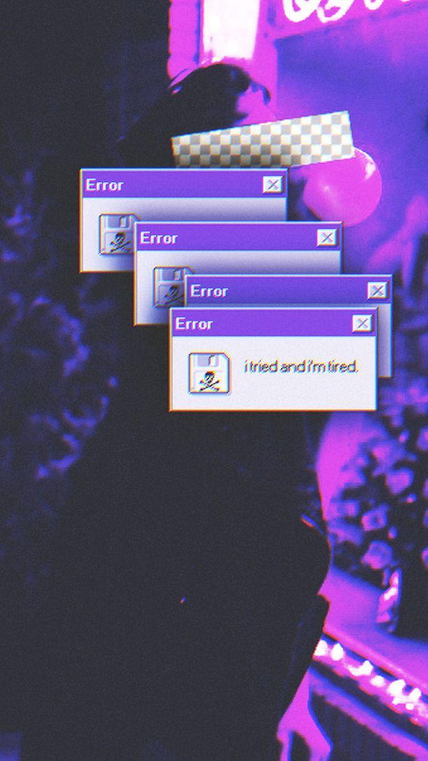 Sad aesthetic , error • For You For & Mobile, Error Message HD phone wallpaper