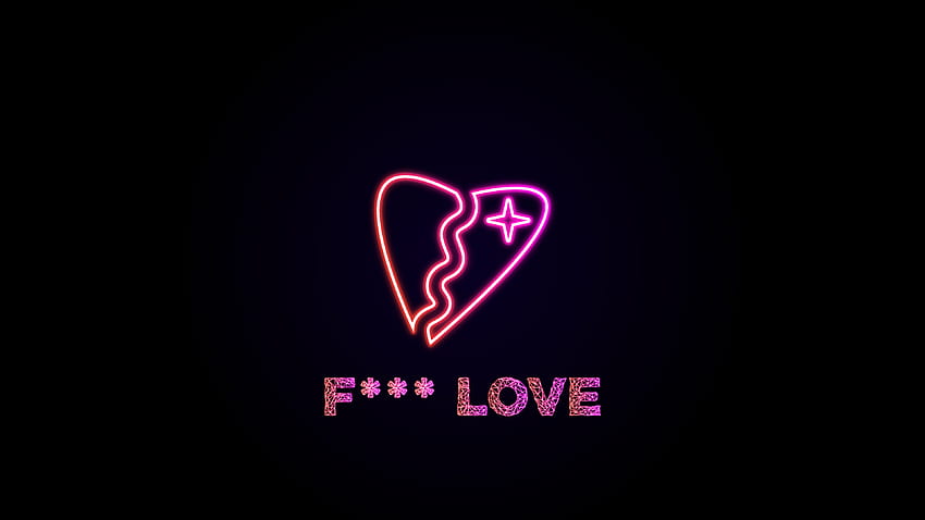 Fuck The Love, Love Life HD wallpaper