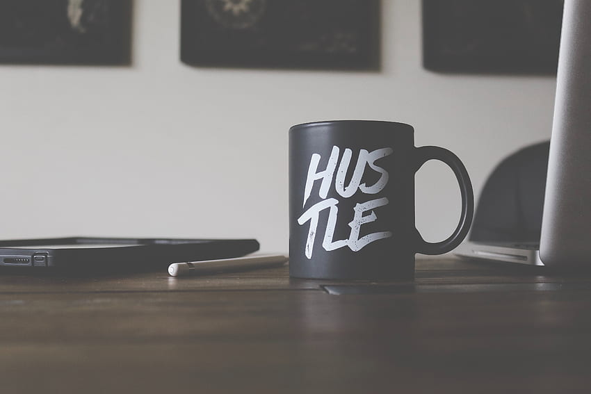 Kata-kata, Piala, Prasasti, Mug, Hustle, Work Wallpaper HD