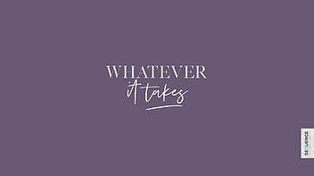 Page 2 | whatever it takes HD wallpapers | Pxfuel