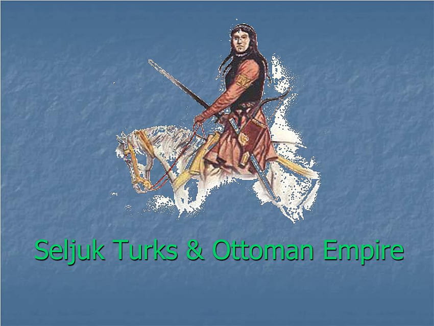 PPT - Seljuk Turks & Ottoman Empire PowerPoint Presentation HD wallpaper