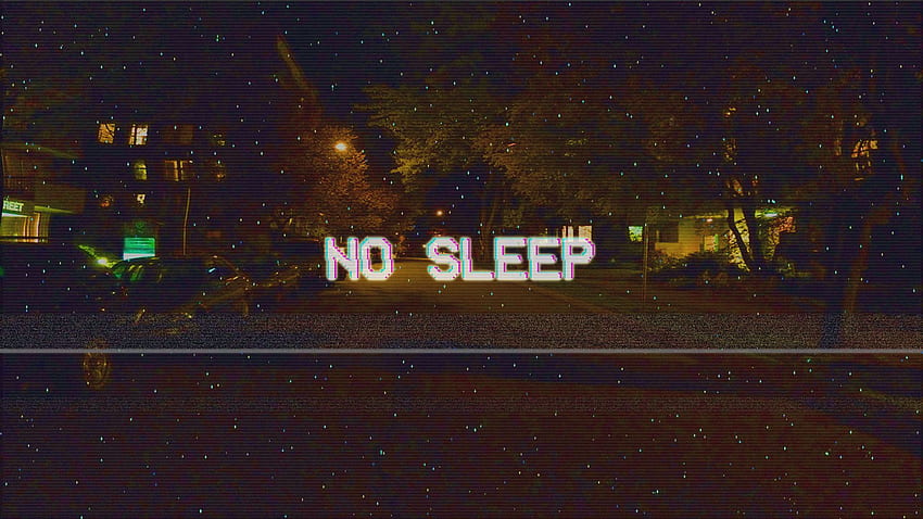 Steam Community - :: N O S L E E P, No Sleep HD wallpaper