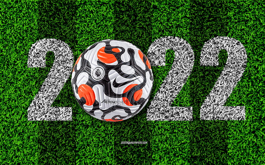 Висша лига 2022, Нова година 2022, футболно игрище, официална топка на Висшата лига, Nike Flight Premier League, концепции за 2022 г., Честита Нова година 2022, футбол, Висшата лига HD тапет