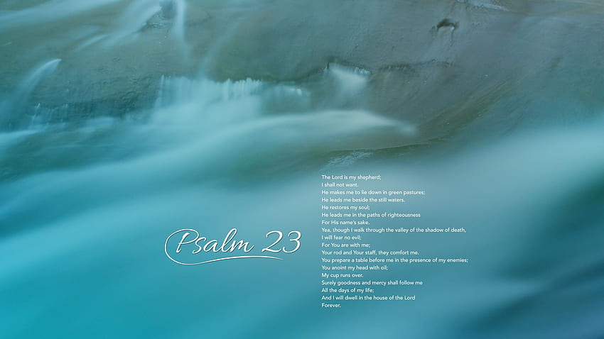 Free download Psalms 23 Background Get the psalm 23 desktop [1366x768] for  your Desktop, Mobile & Tablet | Explore 50+ Psalms 23 Wallpaper | Jordan 23  Wallpaper, Glock 23 Wallpaper, X 23 Wallpaper
