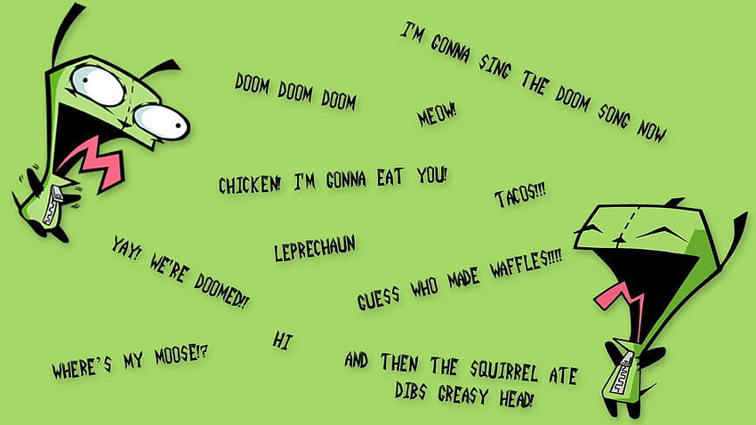 gir invader zim quotes