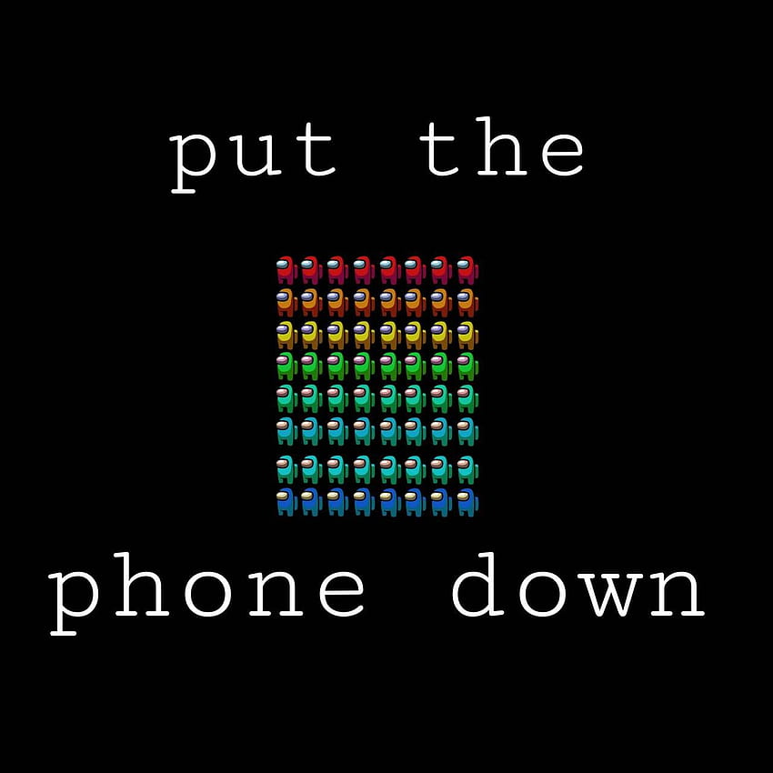 put-it-down-among-us-put-my-down-hd-phone-wallpaper-pxfuel