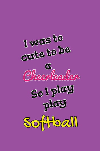 softball sayings for girls