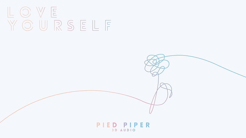 Pied Piper BTS LOVE YOURSELF 承 'Her' [3D AUDIO - USE HEADPHONES] HD wallpaper