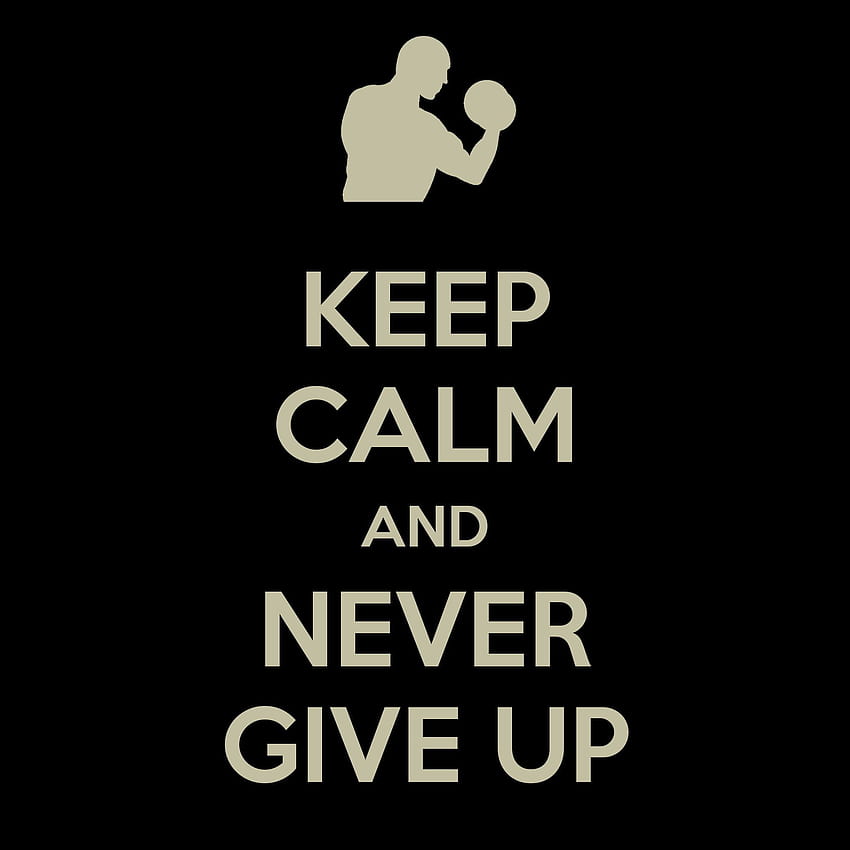 : never give up text, motivational, black HD phone wallpaper