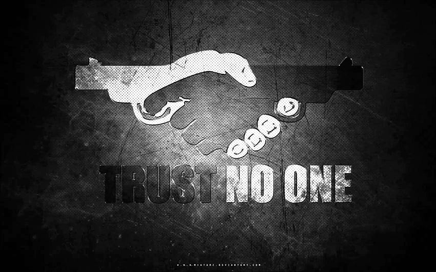 Trust Nobody Tupac The [] for your , Mobile & Tablet. Explore Trust No One . Trust No One , No , No Match HD wallpaper
