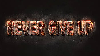 Never Give Up Background. Give, Never Give Up Quotes HD wallpaper | Pxfuel