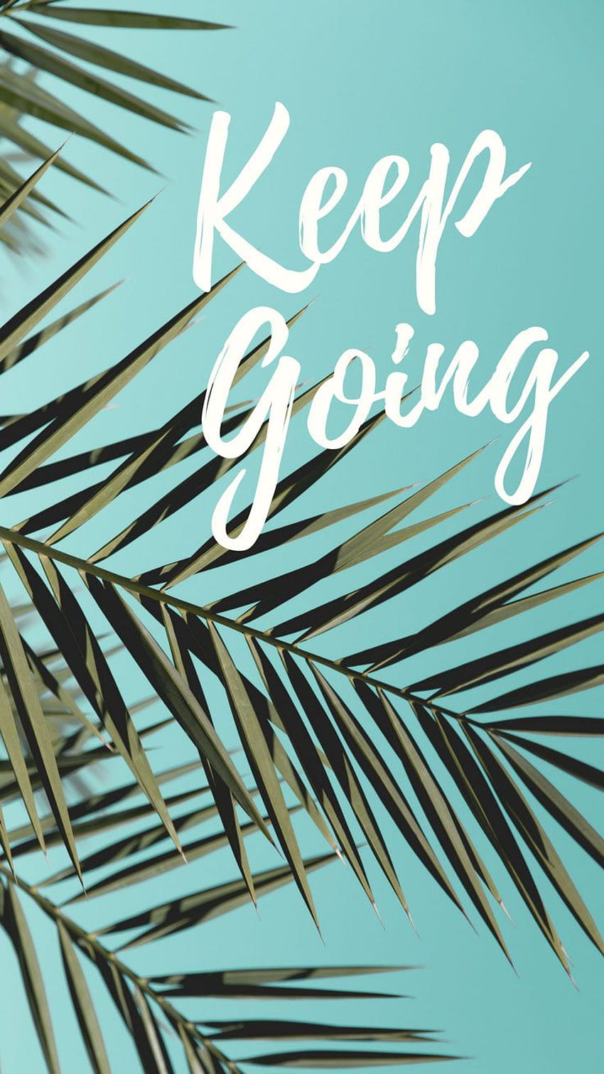 Motivational For iPhone - Keep Going - , Keep Going iPhone HD phone wallpaper