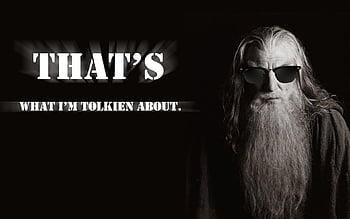 Gandalf Quotes Funny The Lord Of The Rings Tolkien, Lotr Gandalf HD  wallpaper | Pxfuel