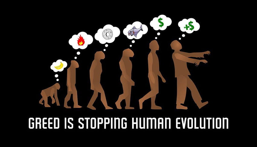 Introspective on Greed: Greed is stopping human, Human Evolution HD wallpaper