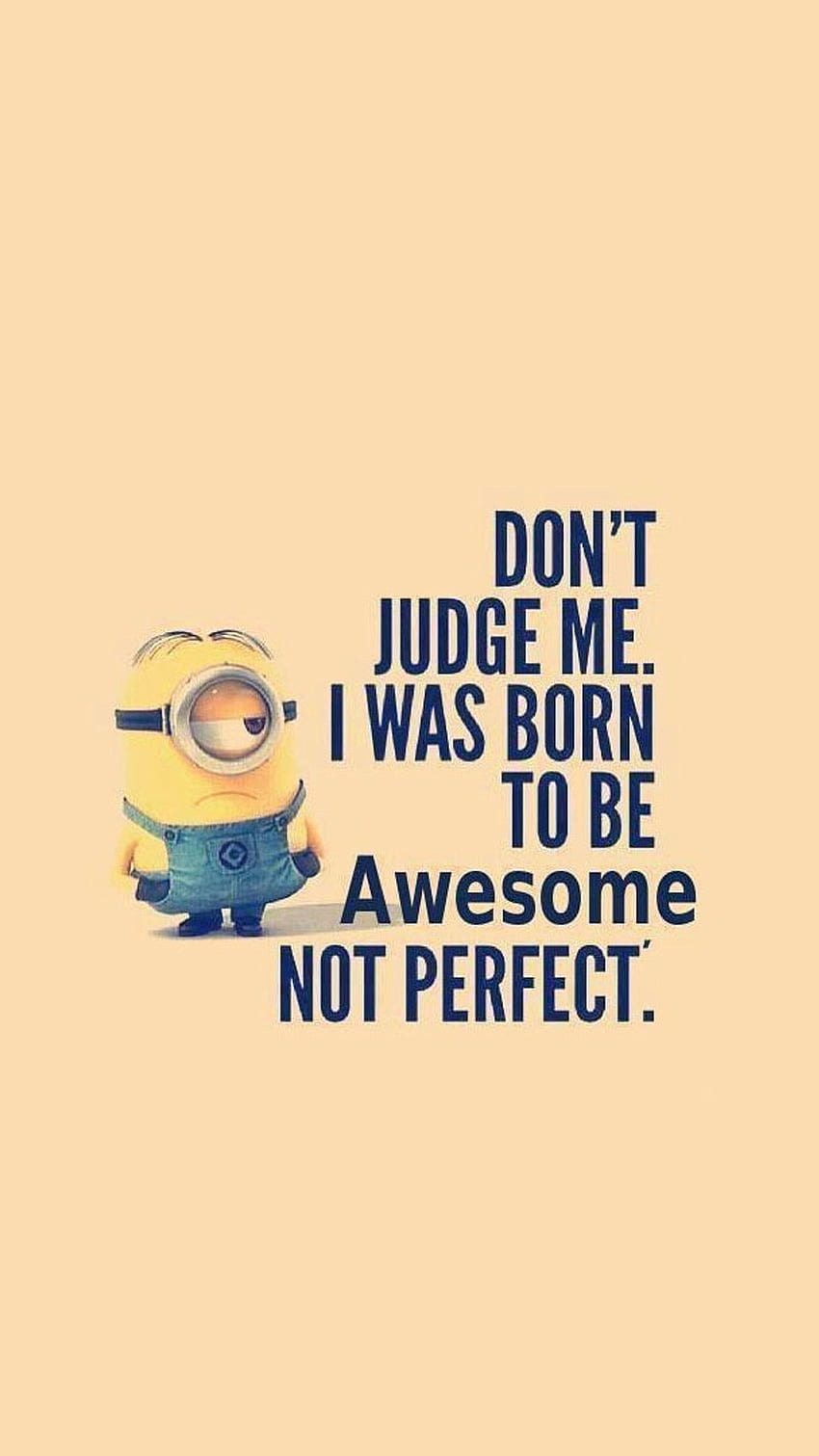 Born to be Awesome Minions. Minions funny, Cheesy love quotes, Funny minion quotes HD phone wallpaper