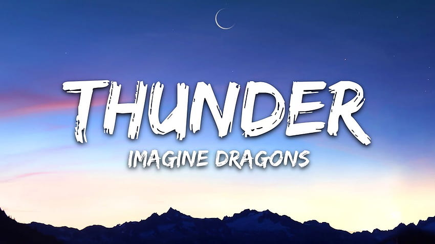 Imagine Dragons - Thunder (Lyrics), Imagine Dragons Thunder HD wallpaper
