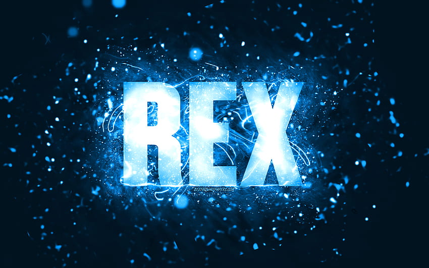 Happy Birtay Rex、青いネオン、Rex の名前、クリエイティブ、Rex Happy Birtay、Rex Birtay、人気のあるアメリカ人男性の名前、Rex の名前、Rex 高画質の壁紙