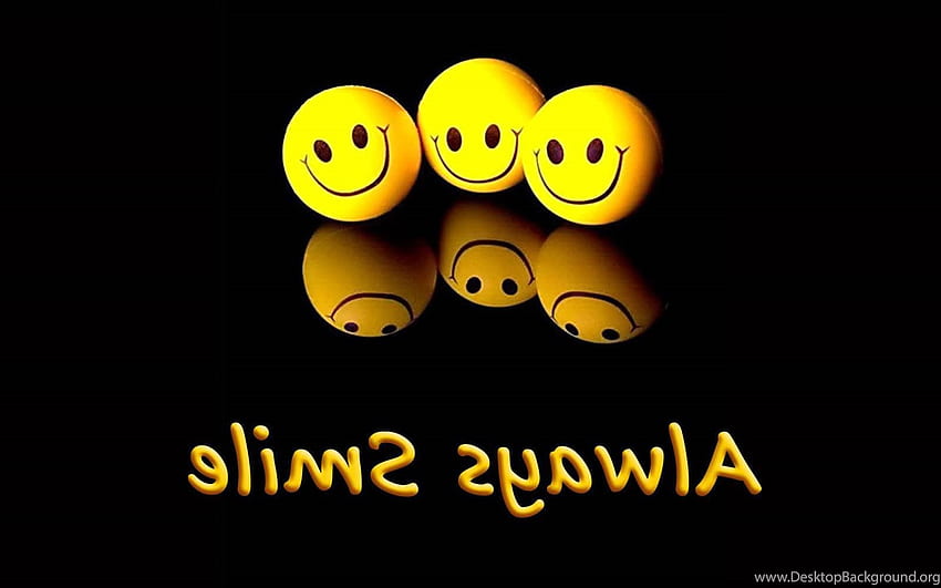 Always Smile For Background HD wallpaper