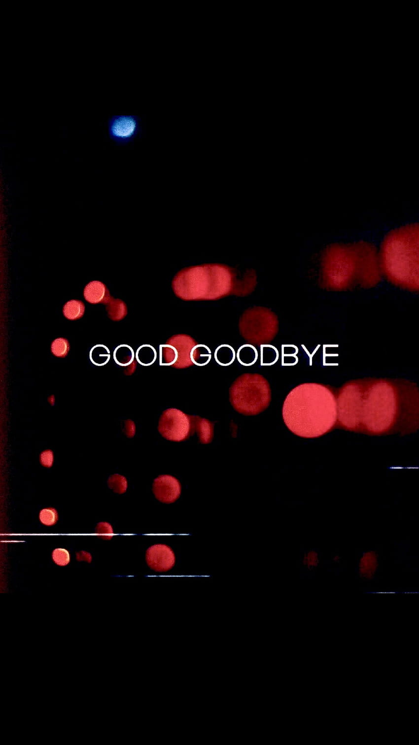 Good Goodbye - Linkin Park [One More Light]. 린킨 파크, 안녕, 아이폰 인용 노래 HD 전화 배경 화면