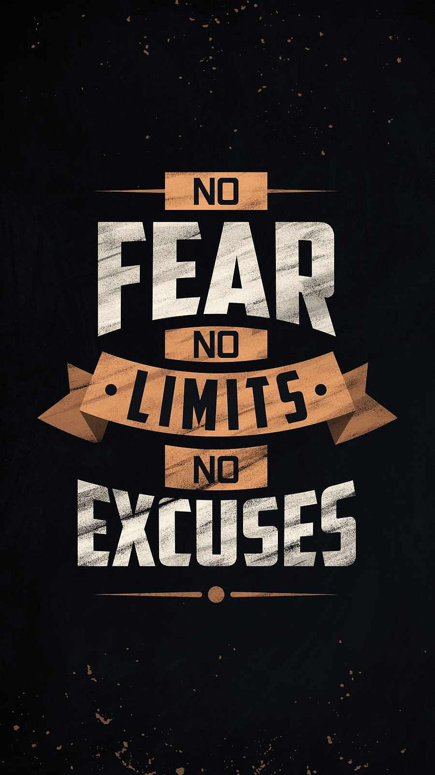 No Fear No Limits No Excuses - IPhone : iPhone HD電話の壁紙