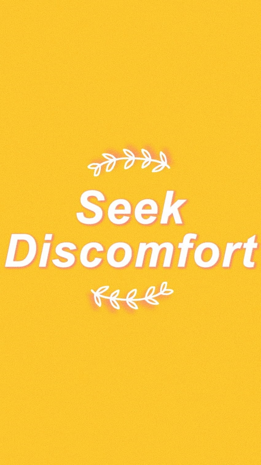 about life in for edits, Seek Discomfort HD phone wallpaper