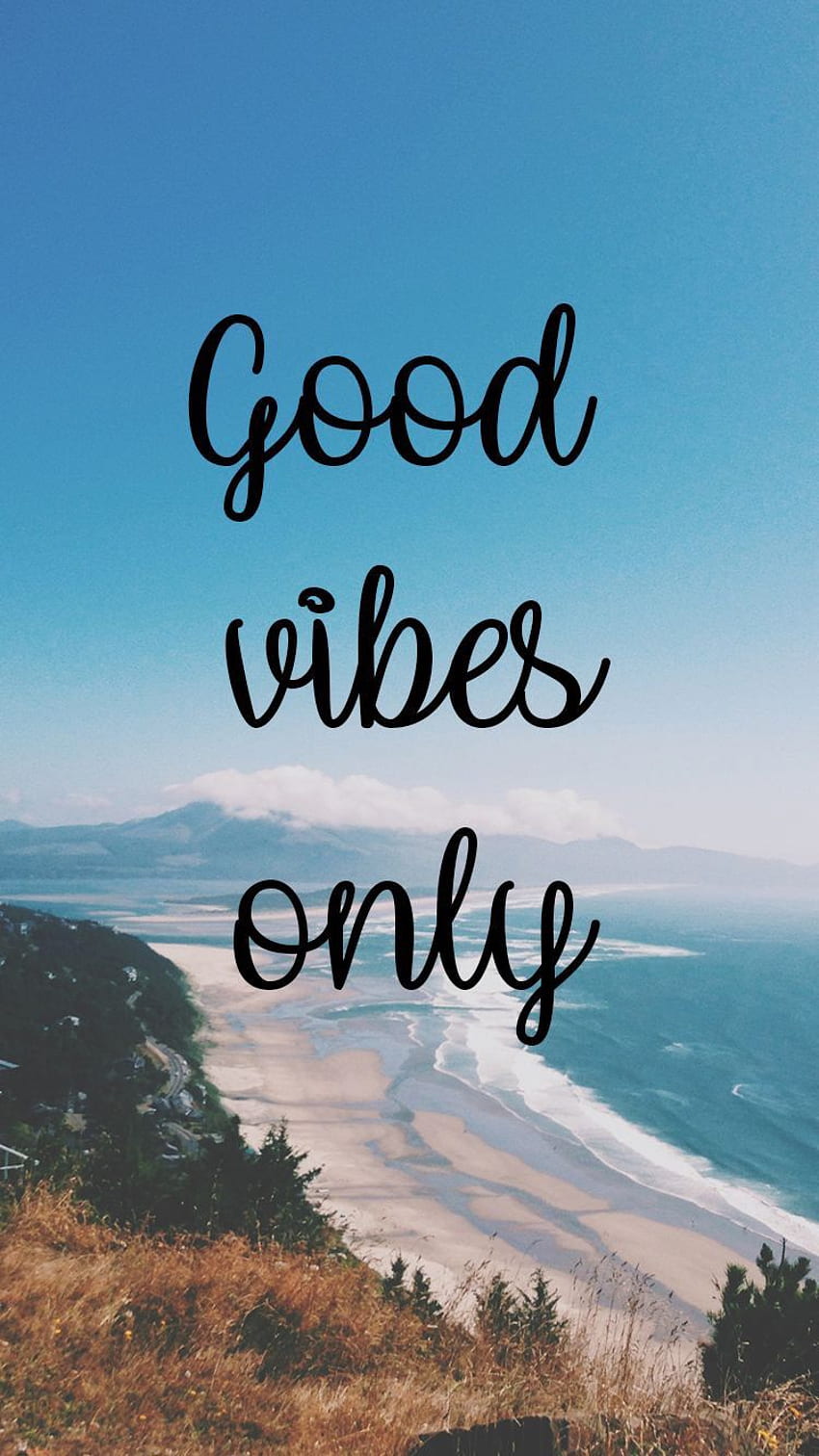 Aesthetic iPhone Good Vibes - Novocom.top, Good Vibes Quotes HD phone wallpaper