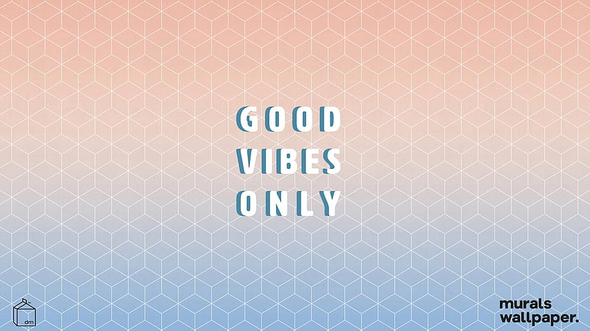 Good Vibes Only Pc - & Background, Positive Vibes HD wallpaper