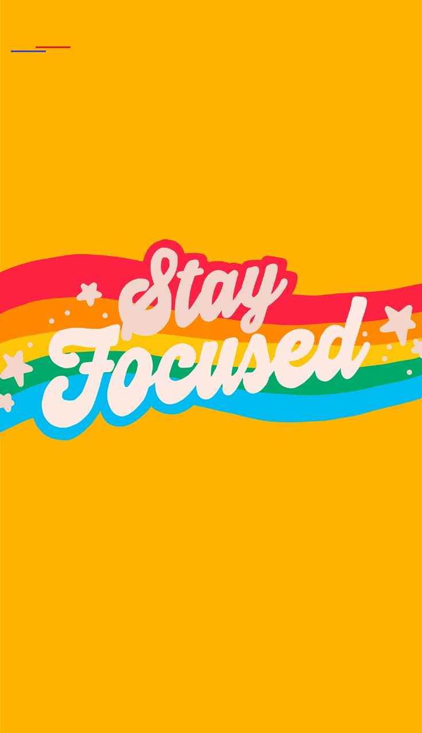 Stay Focused Wallpapers  Wallpaper Cave