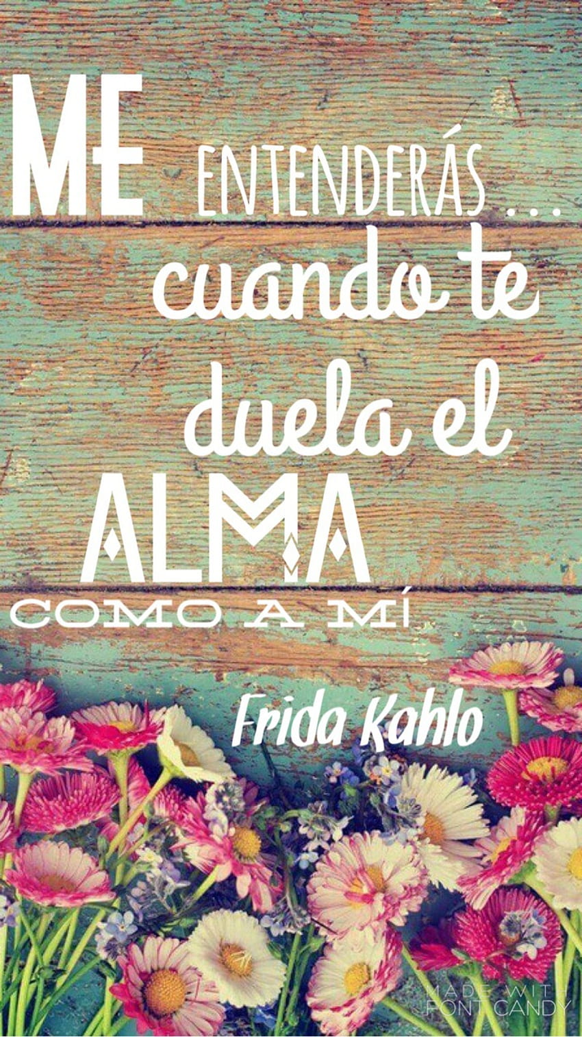 about Tipografías, Frida Kahlo Frases HD phone wallpaper