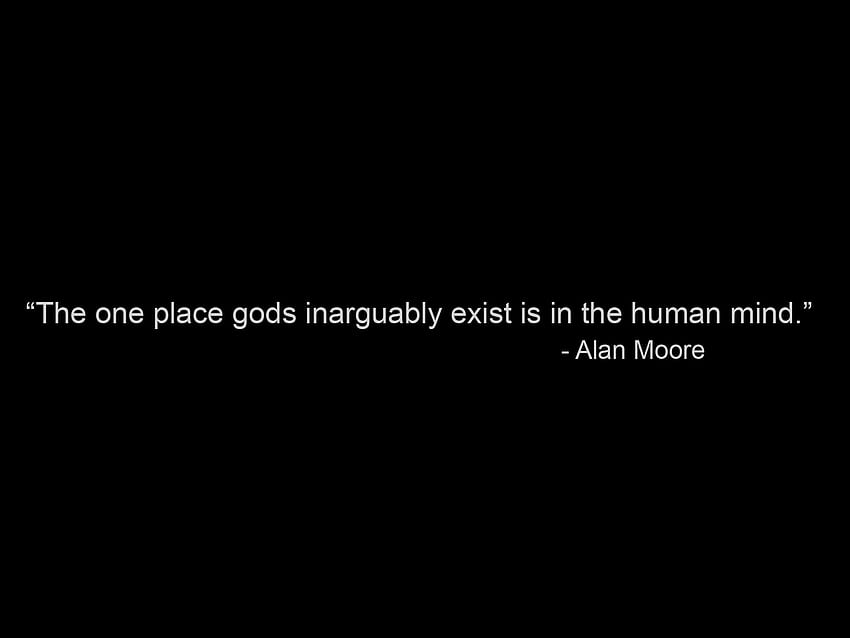 think atheist . Alan Moore quote. Atheist HD wallpaper