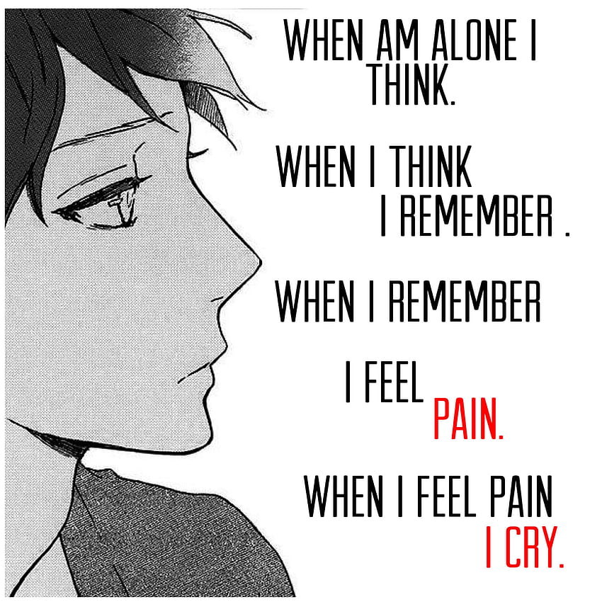Heartbreaking And Sad Anime Quotes HD phone wallpaper | Pxfuel