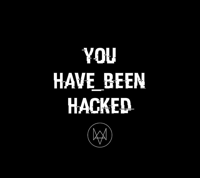 You Have Been Hacked Watch Dogs, Watch Dogs Logo HD wallpaper