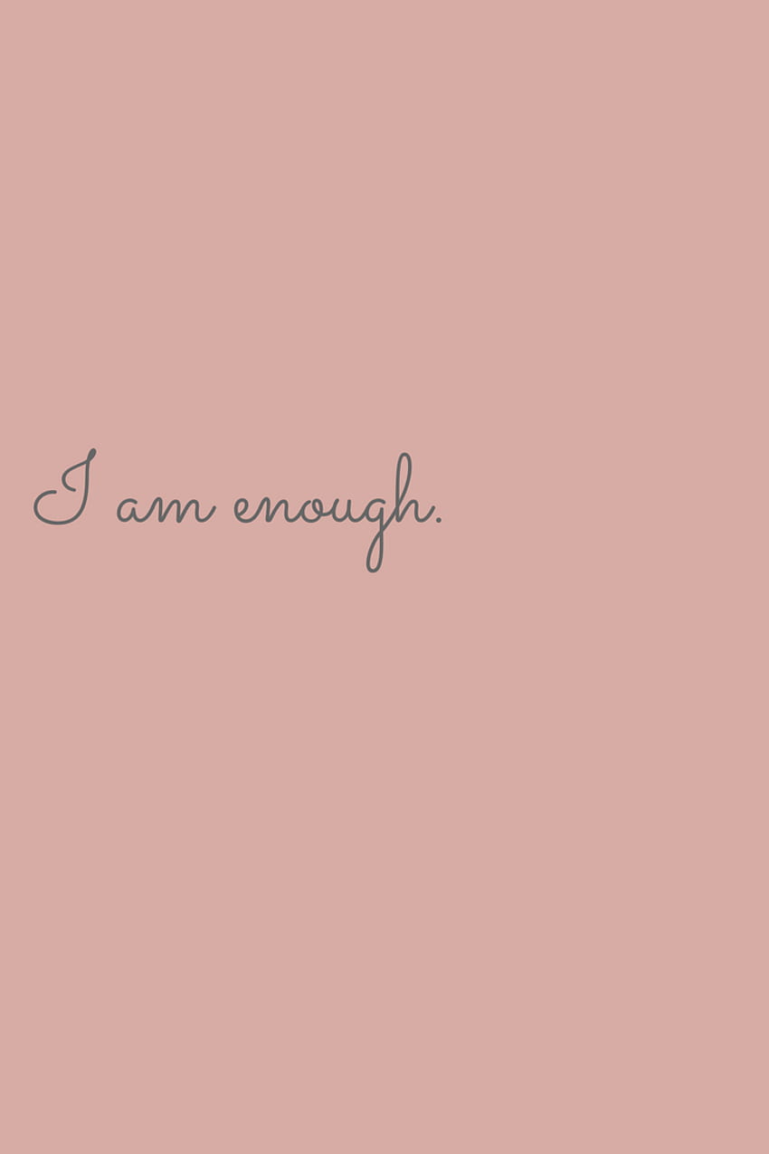 I Am Enough Pictures  Download Free Images on Unsplash