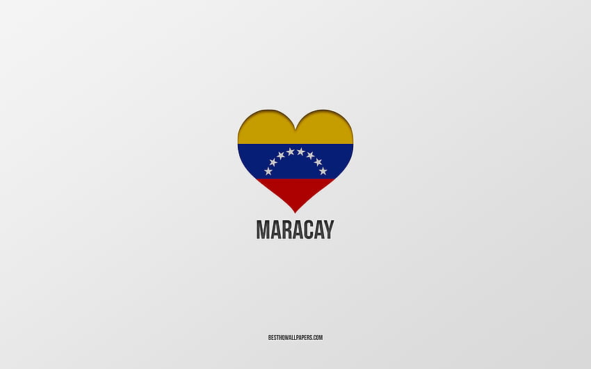I Love Maracay, Venezuelan cities, Day of Maracay, gray background, Guacara, Maracay, Venezuelan flag heart, favorite cities, Love Maracay HD wallpaper