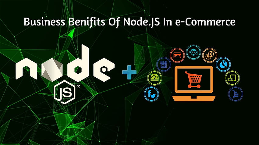 Benefits of Implementing Node.JS In e HD wallpaper