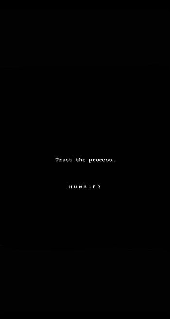 Phone wallpaper Quotes Trust the process  Phone wallpaper quotes  Wallpaper quotes Feel better quotes