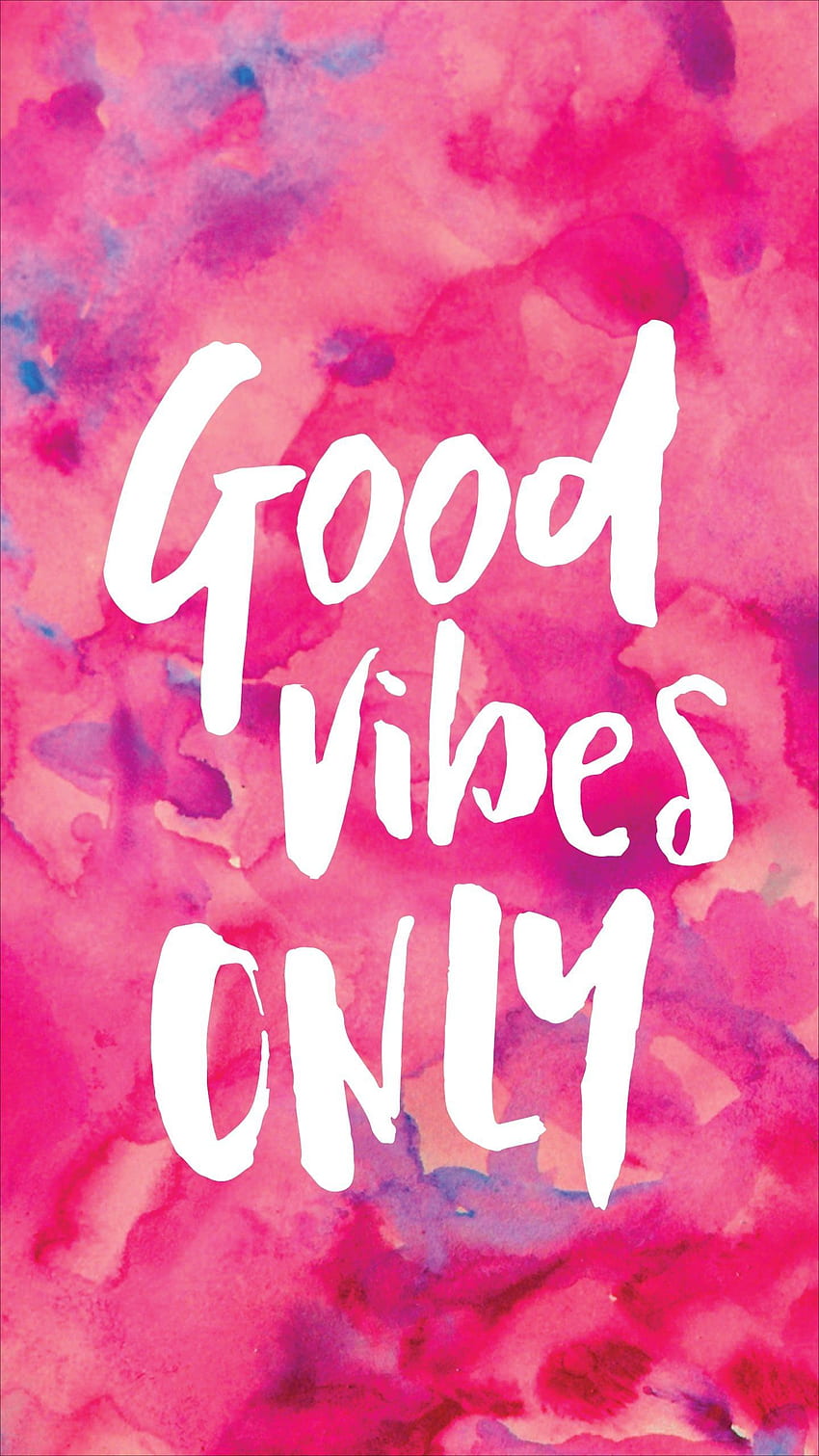 Good Vibes Only Group - Good Vibes Only, Positive Vibes HD phone wallpaper