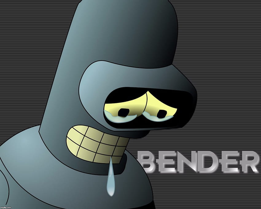 Feito com o criador de memes Imgflip - Bender Futurama - e plano de fundo, meme triste papel de parede HD