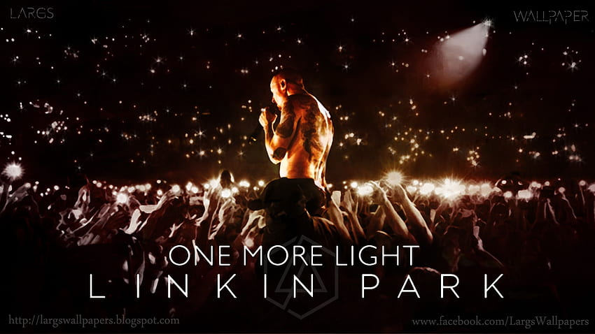 Larghezza : 102° - Linkin Park - One More Light (tributo a Chester Bennington) Sfondo HD