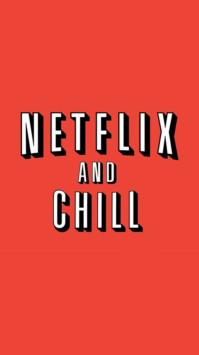 Netflix and Chill HD phone wallpaper