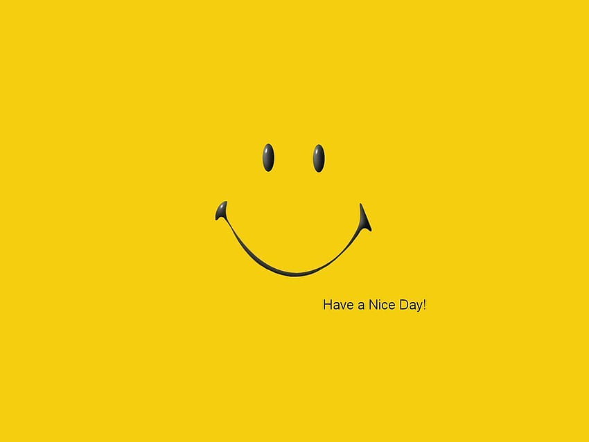Have A Nice Day Smile HD wallpaper