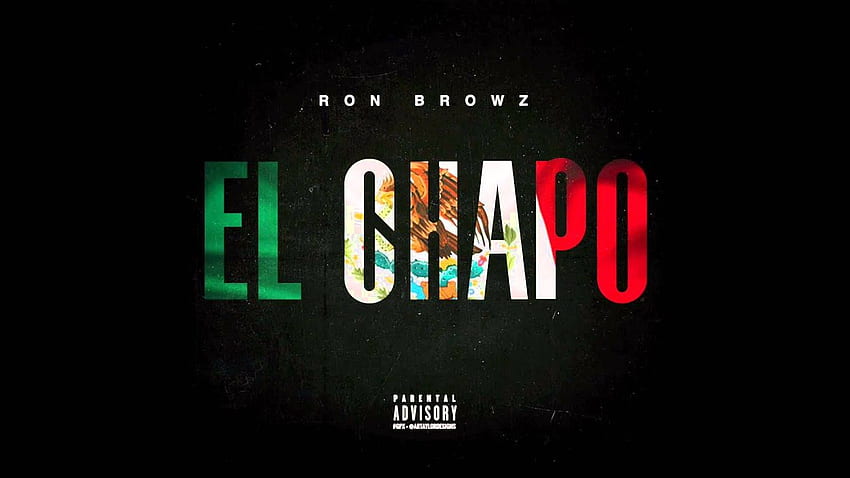 Ron Browz - El Chapo (wersja instrumentalna) OFICJALNA WERSJA, El Chapo Guzman Tapeta HD