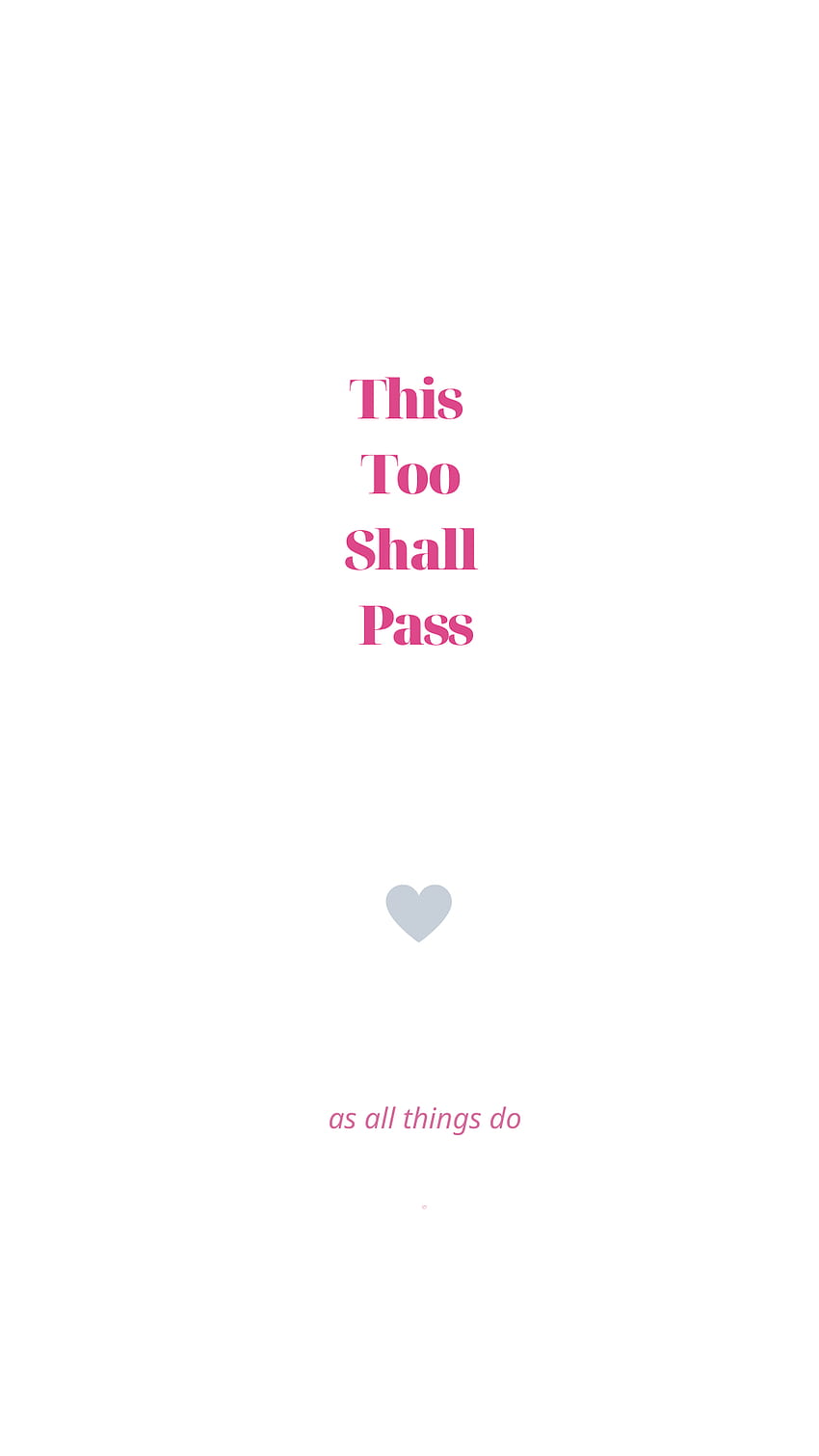 iPhone Wallpaper Project  This Too Shall Pass  Wallpaper project Cool  fonts Design classes