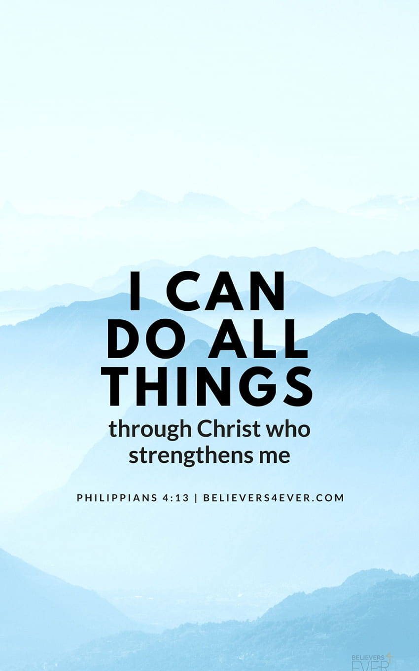 I can do all things Quotes bible Bible verse [] for your , Mobile & Tablet. Explore Philippians . Philippians Background, Philippians , Philippians 4 13 iPhone HD phone wallpaper