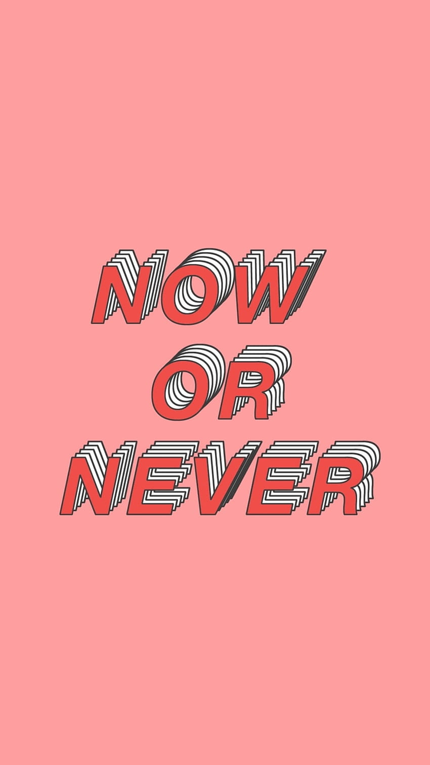 fonds, and now or never - HD phone wallpaper
