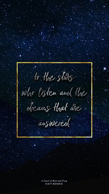 To the stars who listen and the dreams that are answered - Sarah J ...