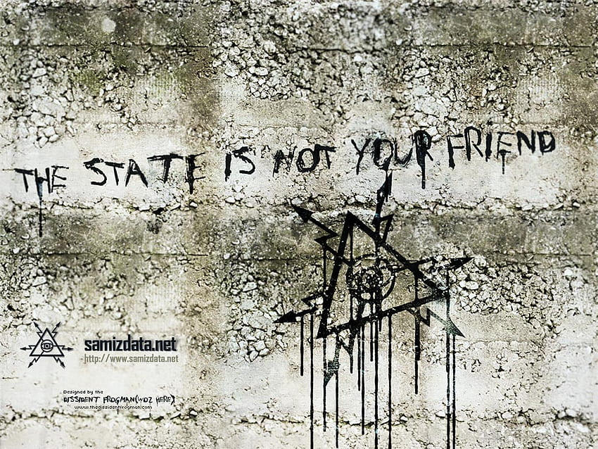 The state is not your friend : Libertarian HD wallpaper