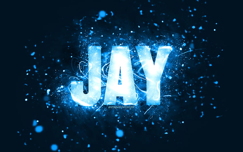 Happy Birtay Jay, ไฟนีออนสีฟ้า, ชื่อ Jay, สร้างสรรค์, Jay Happy Birtay, Jay Birtay, ชื่อชายชาวอเมริกันยอดนิยม, ชื่อ Jay, Jay วอลล์เปเปอร์ HD