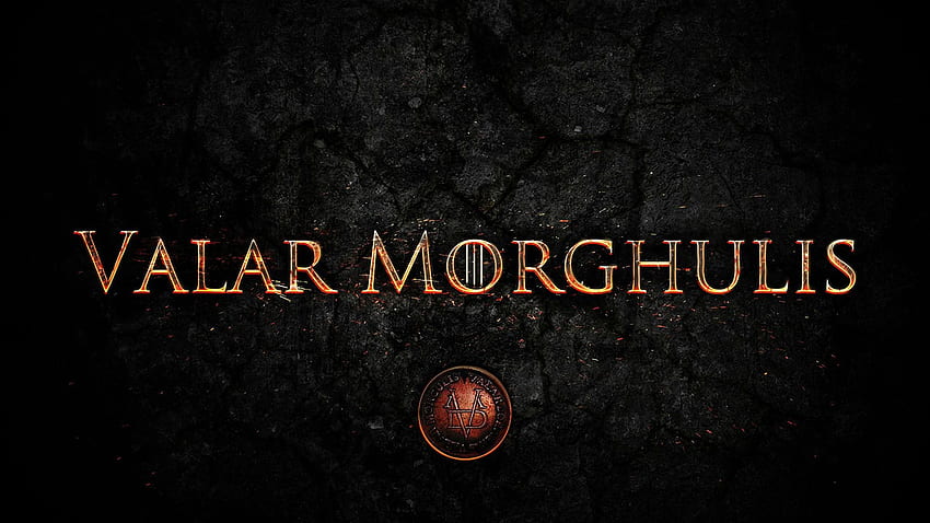 Valar Morghulis Game Of Thrones . Epic Rap, I Got This HD wallpaper