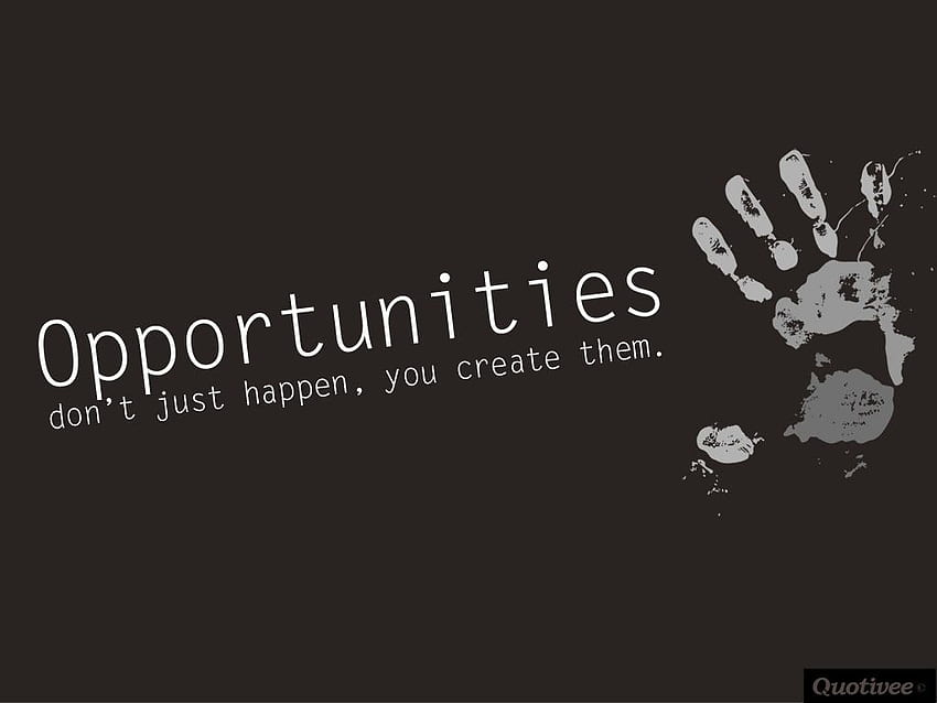 Opportunity Background. Opportunity, Business Motivational Quotes HD wallpaper